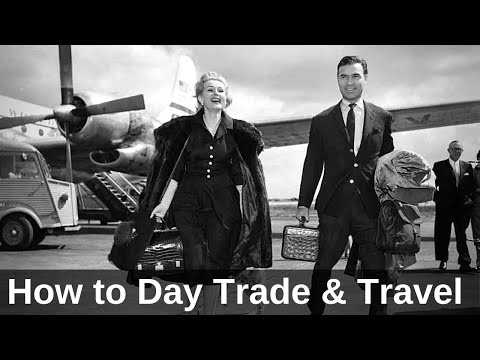 how to day trade and travel | best travel trading set up