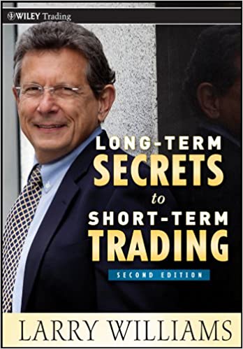 Long-Term Secrets to Short-Term Trading by Larry Williams