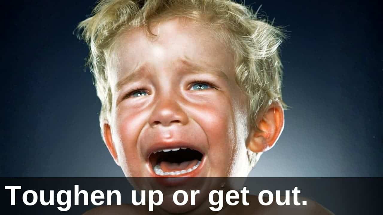 Crying child with "Toughen up" text overlay - trading psychology for traders in a losing streak